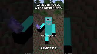 What Can You Do With A Nether Star? In Minecraft!