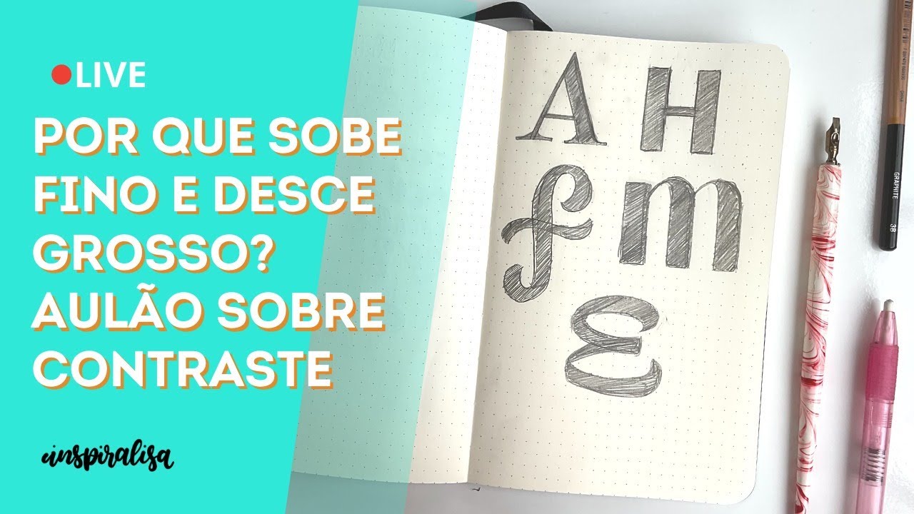 Como fazer Brush Lettering - Contraste fino e grosso - YouTube