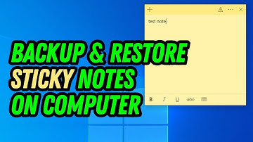 Hoe maak je een back-up van plaknotities op een laptop of pc?