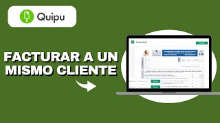 Como Facturar a un Mismo Cliente Dentro de Quipu