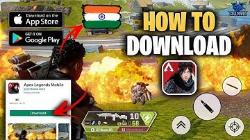How To Download Apex Legends Mobile Soft Launch in India - Two Step Method (Android)