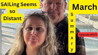 SAILing Seems so Distant, March Summary!
