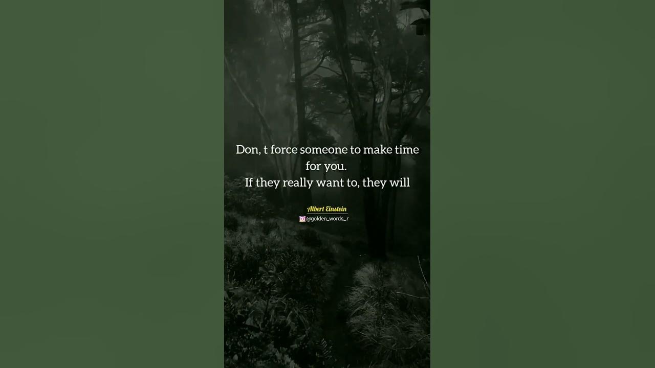 Don't force someone to make time for you. If they really want to