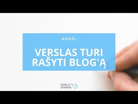 Kodėl verslas turi rašyti tinklaraštį?