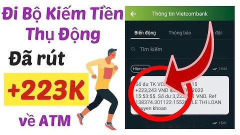 Hướng Dẫn Rút Tiền Từ App Đi Bộ Sweatcoin Về Tài Khoản Ngân Hàng - Đã Rút 223K Cực Kỳ Uy Tín