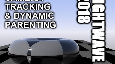 Temporarily Tracking A Moving Object with Dynamic Parenting / LightWave 2018