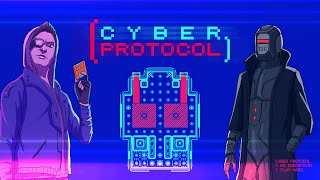 Cyber Protocol - Inferno's First Gameplay