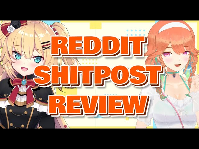 REDDIT SHITPOST REVIEW with KIARA!!のサムネイル