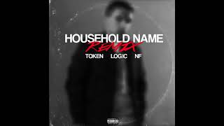 Token, Logic, NF - Household Name (Remix/Mashup)