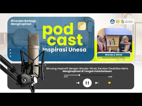 Podcast Inspirasi Unesa Eps. 7 - Menginspirasi di Tengah Keterbatasan
