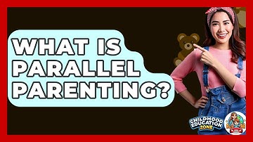 What Is Parallel Parenting? - Childhood Education Zone