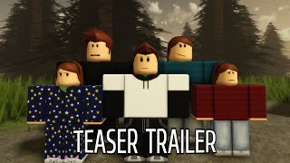 A Camping Trip - A Roblox Horror Movie (Teaser Trailer)