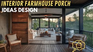 Interior Farmhouse Porch Ideas Design