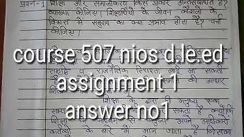 course 507 nios d.el.ed assignment 1 answer no 1
