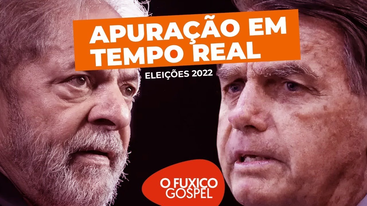 AO VIVO! APURAÇÃO EM TEMPO REAL – ELEIÇÕES 2022