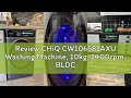 Review CHiQ CW106581AXU Washing Machine, 10kg, 1400rpm, BLDC Inverter Motor, 12 Washing Cycles, Stea