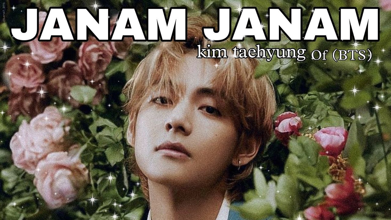 Janam Janam Ft. Kim Taehyung of (BTS) Full FMV Video Song - BTS V