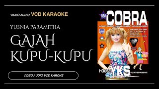 Gajah Kupu Kupu - Yusnia P Ft. lala - New Cobra vol.15 (Video & Audio versi VCD Karaoke)