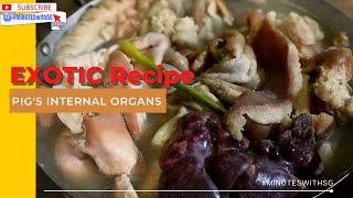 Exotic Food: How Pig’s Organs Are Cooked and Eaten in a Rural Style // minuteswithsg