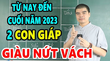 CẬU BÉ TIÊN TRI KHẲNG ĐỊNH 100%: 2 Con Giáp BỐNG Trúng Số Đổi ĐỜi Giàu Sang từ nay đến cuối năm 2023