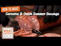 Making Caraway and Onion Summer Sausage!