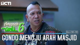 Gondo Sudah Tau Lokasi Kohreng - Amanah Wali 6