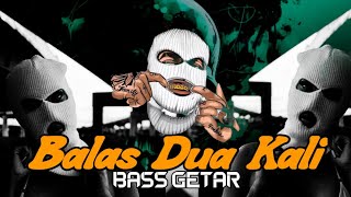 Download lagu BASS GETAR || BALAS DUA KALI || ALTRIS MADEN RMXER