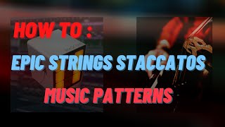How To Write Epic Strings Staccato | Fl Studio
