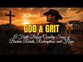 God &amp; Grit – A Faith-Based Country song of Broken Roads, Redemption, and Hope