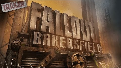 Fallout: Bakersfield Trailer