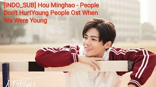 [INDO SUB] Neo Hou - People Don't Hurt Young People