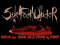 Six Feet Under   When the Moon Goes Down in Blood Lyric Video