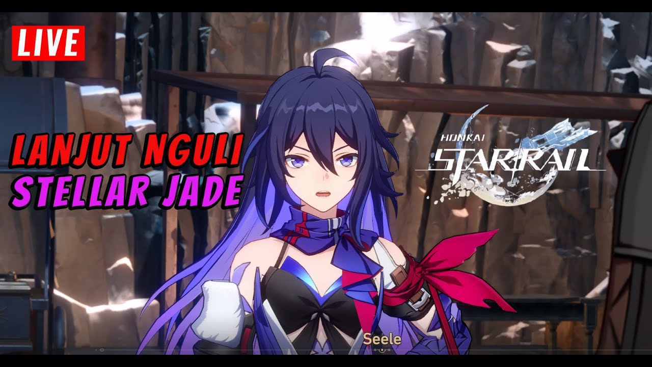 【🔴Honkai Star Rail 】Lanjut Nguli Stellar Jade