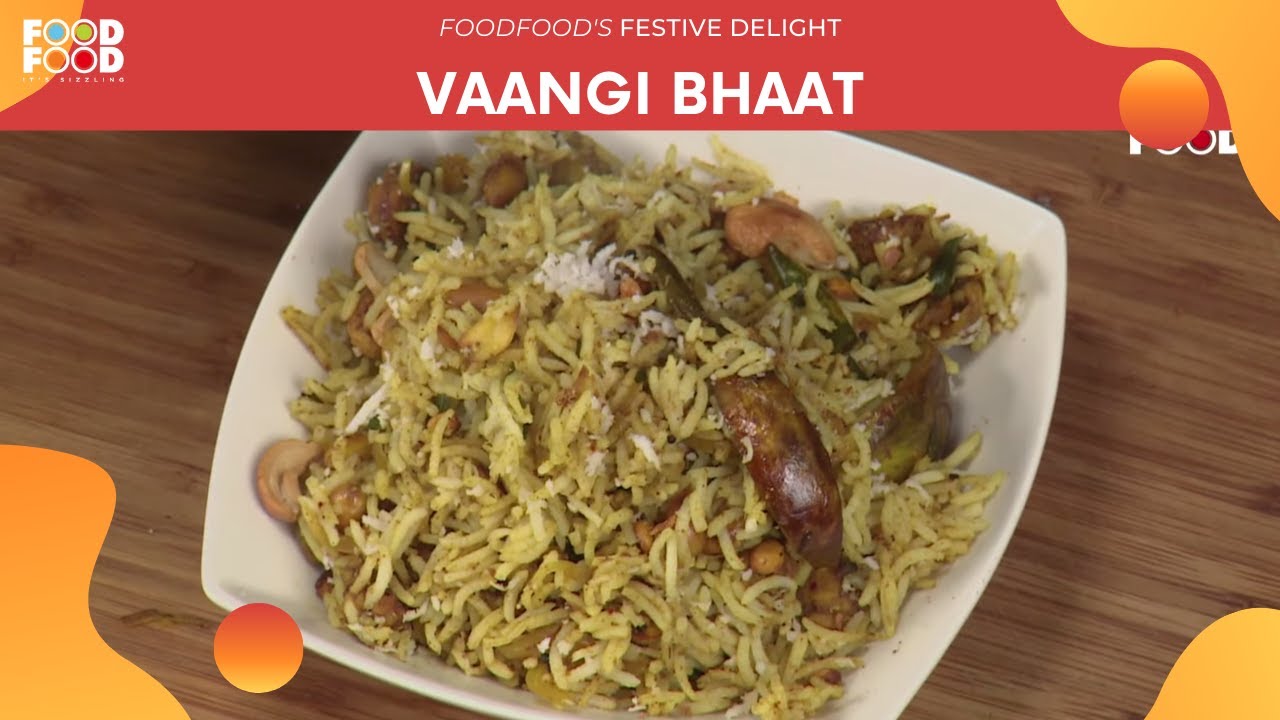 Vaangi Bhaat | Festive Delight | FoodFood