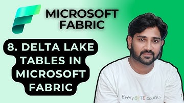 8. Delta Lake Tables in Microsoft Fabric | #microsoftfabric #microsoft #azure #lakehouse