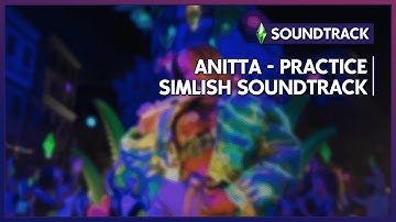 Anitta - Practice (SIMLISH VERSION)