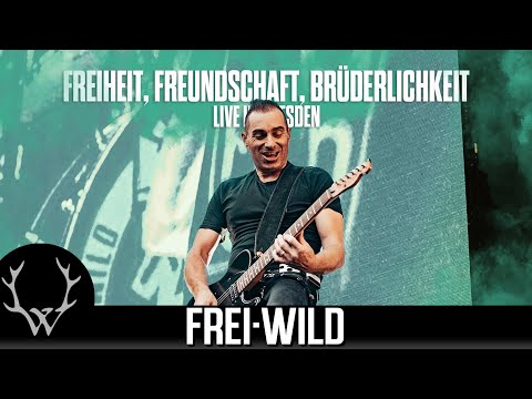 Frei.Wild - Freiheit, Freundschaft, Brüderlichkeit | Live in Dresden