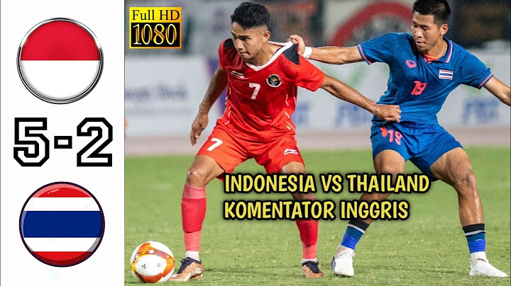 HIGHLIGHTS INDONESIA 5-2 THAILAND || KOMENTATOR ASING ||SEA GAMES 2023