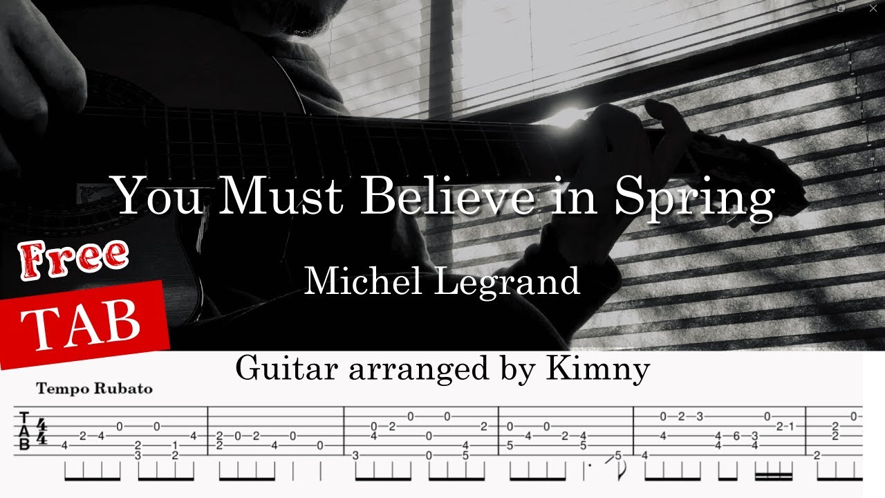 [ TAB ] You Must Believe in Spring - Michel Legrand | Fingerstyle ...