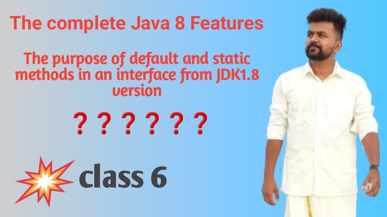 Java 8 features - class 6 - Static methods and Default methods in the ...