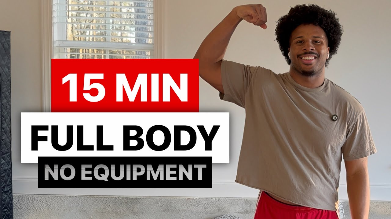 15 MIN FULL BODY WORKOUT No Equipment - YouTube