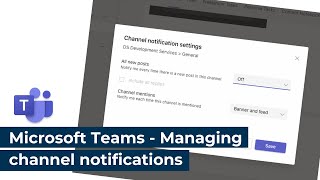 Microsoft Teams - Managing channel notifications