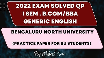 1st Sem. B.Com/BBA | BNU | 2022 Solved QP | Generic English