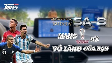 Android Box Safeview SA-8 – Mang cả World Cup 2022 tới vô lăng của bạn!