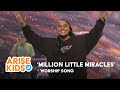 Million Little Miracles ARISE Kids Worship ARISE Kids JR Million Little Miracles ARISE Kids Worship ARISE Kids JR