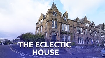 The Eclectic Style House | Scotland