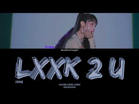 YENA (최예나) - LxxK 2 U [Colour Coded Lyrics Han/Rom/Eng]