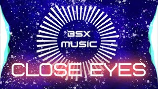 DVRST - Close Eyes (Slowed + Reverb) | BSX |
