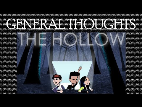 General Thoughts: The Hollow