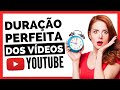 O YouTube PREFERE Vídeos Longos ou Curtos? Qual a Duração ideal de um Vídeo no YouTube?